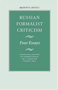 Russian Formalist Criticism: Four Essays (Bison Book)