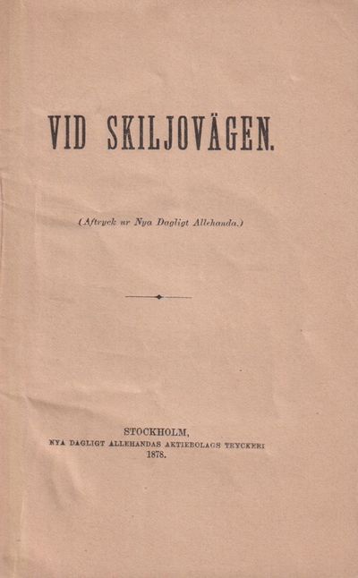 Vid skiljovägen. (Aftryck ur Nya Dagligt…