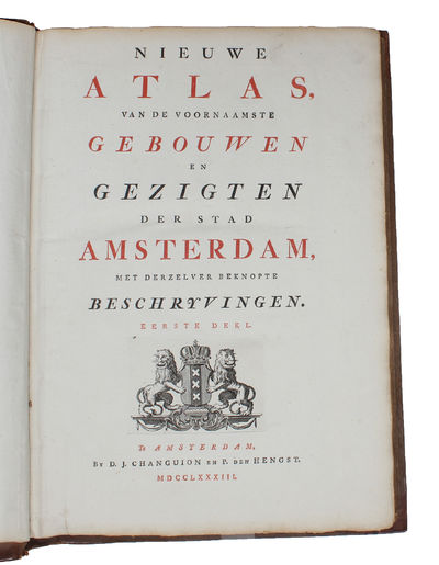 Nieuwe Atlas, van de voornaamste Gebouwen en gezigten der Stad Amsterdam, met derzelver beknopte Beschryvingen. Eerster-Tweede Deel (all). - [AMSTERDAM] (photo 2)