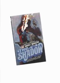 cover of The Ghost Makers: The Shadow ---by Maxwell Grant
