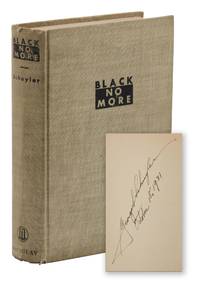 Black No More: Being an Account of the Strange and Wonderful Workings of Science in the Land of...
