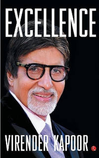 EXCELLENCE: The Amitabh Bachchan Way