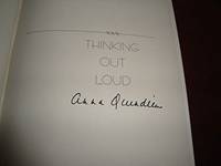 Thinking Out Loud (SIGNED) by Anna Quindlen - Signed First Edition - Mar 23, 1993 - from Charm City Books (SKU: BS000846)