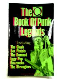 The Q Book Of Punk Legends. by Dafydd Rees, Luke Crampton - 1996