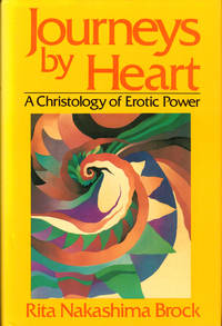 Journeys by Heart: A Christology of Erotic Power