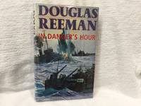 In Danger&#039;s Hour (CLEARANCE) by Douglas Reeman - 1988