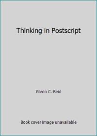 Thinking in Postscript