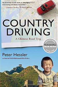 Country Driving: A Chinese Road Trip by Peter Hessler