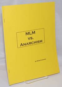 MLM vs. Anarchism