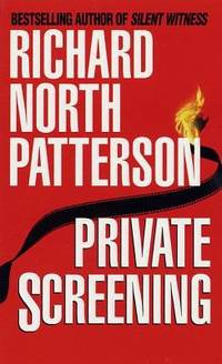 Private Screening: A Novel by Patterson, Richard North - 1986