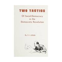 Two Tactics of Social Democracy in the Democratic Revolution
