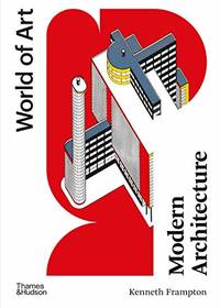 image of Modern Architecture: A Critical History: 1 (World of Art)