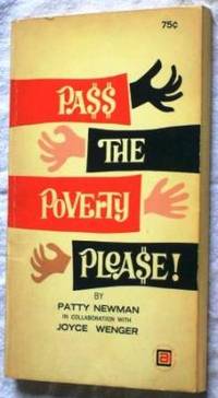 Pass the Poverty Please by Newman, Patty - 1966