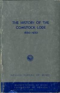 cover of The History Of The Comstock Lode, 1850-1920