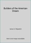 Builders of the American Dream