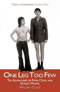 One Leg Too Few: The Adventures of Peter Cook and Dudley Moore