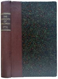 The diseases of children and their remedies. By the late . . . , first physician to his Swedish Majesty, and Knight of the Polar Star; translated into English by Andrew Sparrman, M. D.