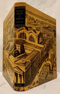 image of A Monograph of the Work of McKim, Mead and White 1879 - 1915; New Edition Four Vols. in One With An Essay by Leland Roth