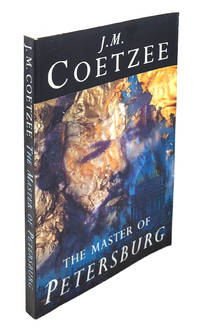 The Master of Petersburg by J.M. Coetzee - 1994