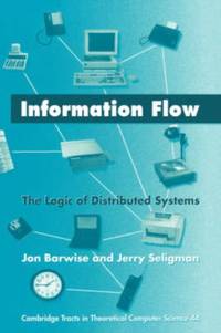 Information Flow: The Logic of Distributed Systems