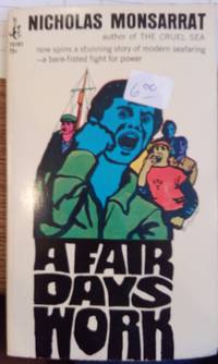 A Fair Days Work by Monsarrat, Nicholas - 1967