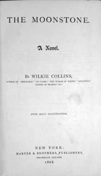 The Moonstone. A Novel by Wilkie Collins - First US Edition - 1868 - from Parigi Books, ABAA/ILAB (SKU: 22001)