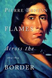 image of Flames Across the Border : 1813-1814