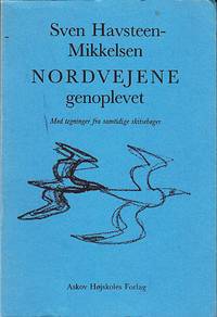 Nordvejene genoplevet