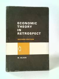 Economic Theory in Retrospect