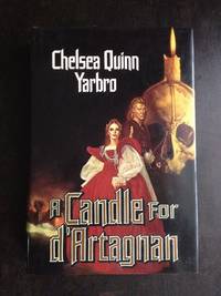 A CANDLE FOR D'ARTAGNAN by Chelsea Quinn Yarbro - First Edition - 1989 - from Astro Trader Books (SKU: 1000-251)