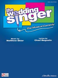 The Wedding Singer: The Musical Comedy
