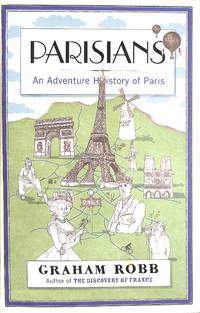 Parisians: An Adventure History of Paris