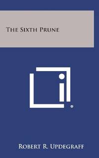 The Sixth Prune by Robert R Updegraff