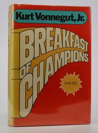 Breakfast of Champions,; Or, Goodbye Blue Monday by Vonnegut, Kurt, Jr - 1973