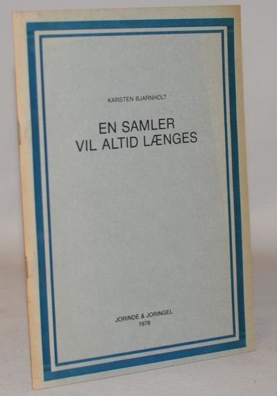 En samler vil altid længes.