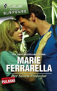 Her Sworn Protector (Silhouette Romantic Suspense Series)
