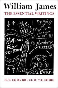 William James : The Essential Writings