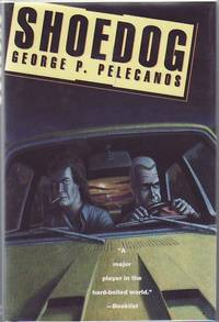 Shoedog by PELECANOS, George - 1994