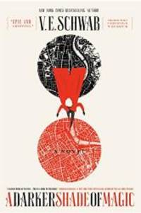 A Darker Shade of Magic: A Novel (Shades of Magic)
