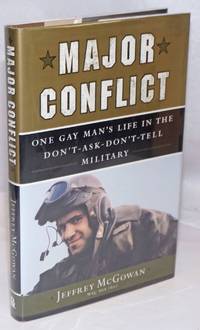 image of Major Conflict: one gay man's life in the Don't-Ask-Don't-Tell Military