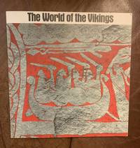 cover of The World of the Vikings An Exhibition mounted by the Statens Historiska Museum Stockholm