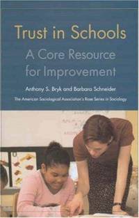 Trust in Schools: A Core Resource for Improvement