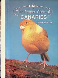 The Proper Care of Canaries