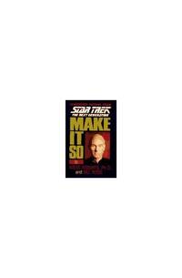 cover of Make it So: Leadership for the Next Generation (Star Trek: The Next Generation)