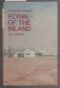 Flynn of the Inland by Idriess, Ion L - 1990