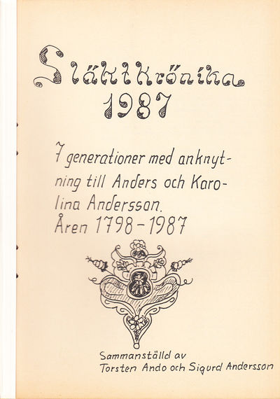 Släktkrönika 1987. 7 generationer med anknytning…