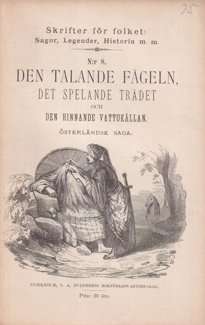 Den talande fågeln, det spelande trädet och den…