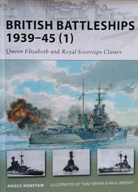 British Battleships, 1939-45 (1) :  Queen Elizabeth and Royal Sovereign  Classes