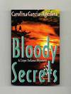 Bloody Secrets - 1st Edition/1st Printing