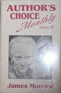 cover of Author's Choice Monthly Issue 8 - James Morrow (Signed); Swatting At The Cosmos